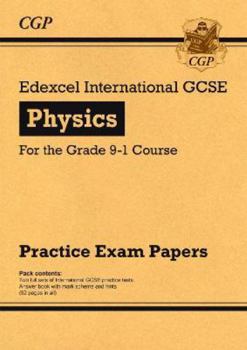Paperback New Edexcel International GCSE Physics Practice Papers - for the Grade 9-1 Course: perfect for catch-up and the 2022 and 2023 exams (CGP IGCSE 9-1 Revision) Book