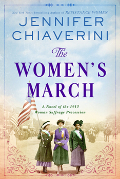 Hardcover The Women's March: A Novel of the 1913 Woman Suffrage Procession Book