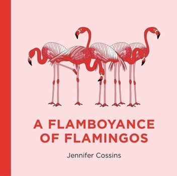 Hardcover A Flamboyance of Flamingos Book