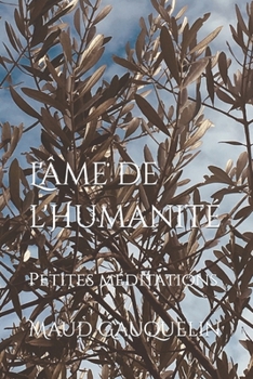 Paperback L'âme de l'Humanité: Petites méditations [French] Book