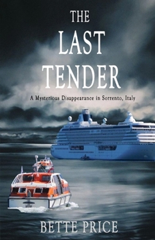 Paperback The Last Tender: A Mysterious Disappearance in Sorrento, Italy Book