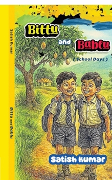 Paperback Bittu and Bablu: (School Days) Book