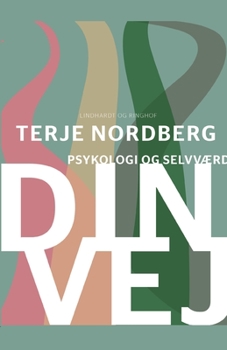 Paperback Din vej - psykologi og selvv?rd [Danish] Book