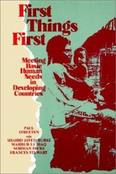 Paperback First Things First: Meeting Basic Human Needs in the Developing Countries Book