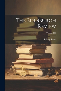 Paperback The Edinburgh Review; Volume 150 Book