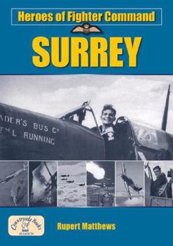 Paperback Heroes of Fighter Command: Surrey (Aviation History) Book