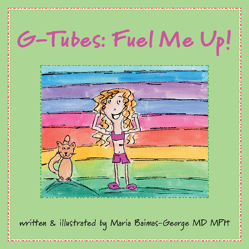 Paperback G-Tubes: Fuel Me Up Book