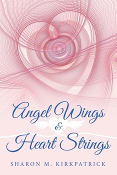 Paperback Angel Wings and Heart Strings Book