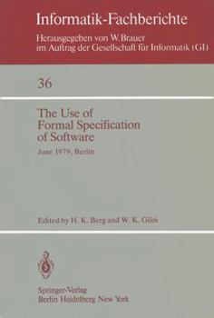 Paperback The Use of Formal Specification of Software: June 25-27, 1979, Berlin Book