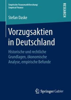 Paperback Vorzugsaktien in Deutschland: Historische Und Rechtliche Grundlagen, Ökonomische Analyse, Empirische Befunde [German] Book