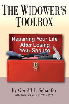 Paperback The Widower's Toolbox: Repairing Your Life After Losing Your Spouse Book