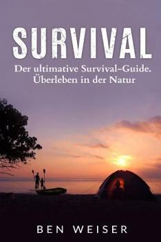 Paperback Survival: Der ultimative Survival-Guide. Überleben in der Natur [German] Book