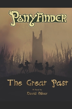 Paperback Ponyfinder - Great Past Book