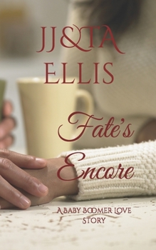 Paperback Fate's Encore: A Baby Boomer Love Story Book