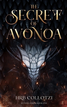 The Secret of Avonoa - Book #1 of the Avonoa