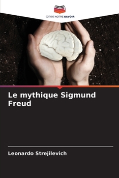 Paperback Le mythique Sigmund Freud [French] Book