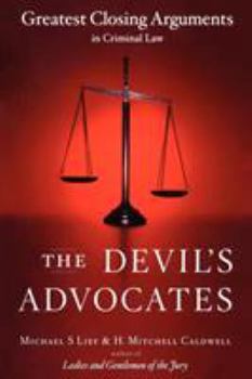 Paperback The Devil's Advocates: Greatest Closing Arguments in Criminal Law Book