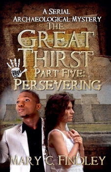 Paperback The Great Thirst Part Five: Persevering Book