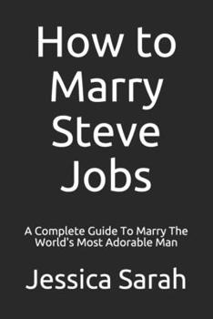 Paperback How to Marry Steve Jobs Book