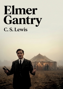 Paperback Elmer Gantry: by Sinclair Lewis Book