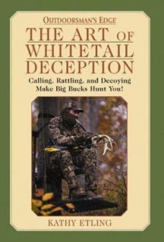 Hardcover The Art of Whitetail Deception Book