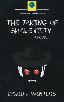 Paperback The Taking of Shale City Book