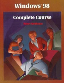 Paperback Windows 98 Complete Course, Student Edition Book