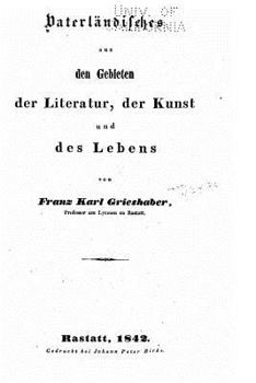 Paperback Vaterländisches aus den Gebieten der Literatur, der Kunst und des Lebens [German] Book