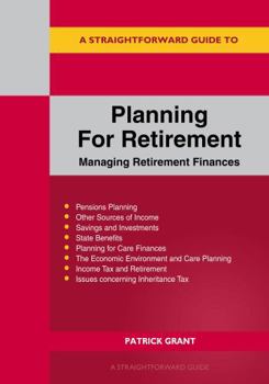 Paperback A Straightforward Guide to Planning for Retirement - Managing Retirement Finances Book