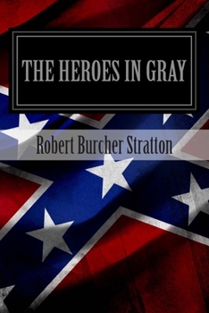 Paperback The Heroes In Gray Book