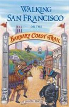 Paperback Walking San Francisco on the Barbary Coast Trail Book