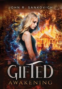 Hardcover Gifted Awakening: (Gifted Series Book 1) Book