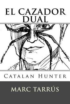 Paperback El cazador dual: Catalan Hunter [Spanish] Book