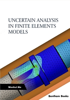 Paperback Uncertain Analysis in Finite Elements Models Book