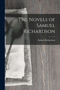 Paperback The Novels of Samuel Richardson Book