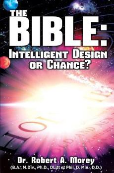 Paperback The Bible: Intelligent Design or Chance? Book