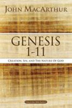 Paperback Genesis 1 to 11: Creation, Sin, and the Nature of God Book