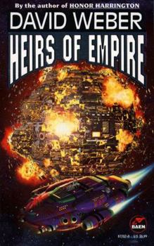 Heirs of Empire - Book #3 of the Dahak