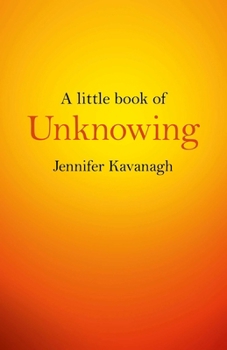 Paperback A Little Book of Unknowing Book