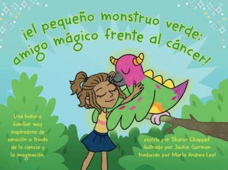 Perfect Paperback ¡el pequeño monstruo verde: amigo mágico frente al cáncer! Book