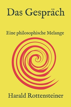 Paperback Das Gespr?ch: Eine philosophische Melange [German] Book