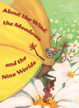 Hardcover About the Wind, the Meadows and the Nine Worlds Book