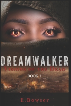 Paperback Dream Walker: Visions Of The Dead Book 1 Book