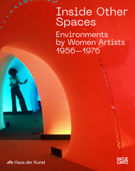 Paperback Inside Other Spaces: Environments by Women Artists 1956-1976 Book
