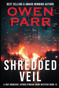 Shredded Veil: A Joey Mancuso, Father O'Brian Crime Mystery Book 13