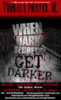 Paperback When Dark Secrets Get Darker Book