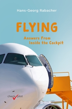 Paperback Flying: Answers From Inside the Cockpit Book