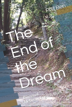 Paperback The End of the Dream: Bilingual Hebrew-English Book