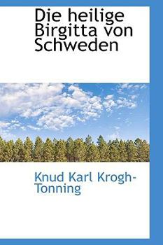 Paperback Die Heilige Birgitta Von Schweden Book