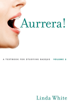 Hardcover Aurrera!: A Textbook for Studying Basque, Volume 2 Volume 2 Book